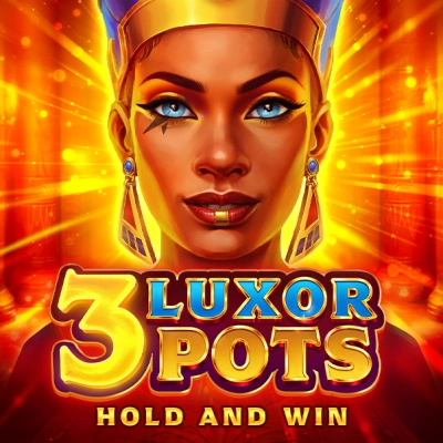 3 Luxor Pots Hold and Win